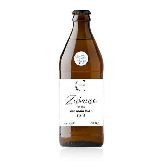 Bier mit Spruch. Zuhause ist da wo mein Bier ist klein.